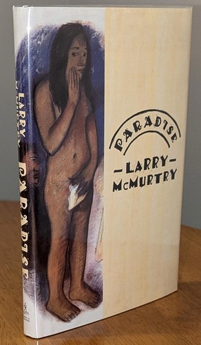 Larry McMurtry, PARADISE. First edition, 1st printing, 2001. FINE/FINE