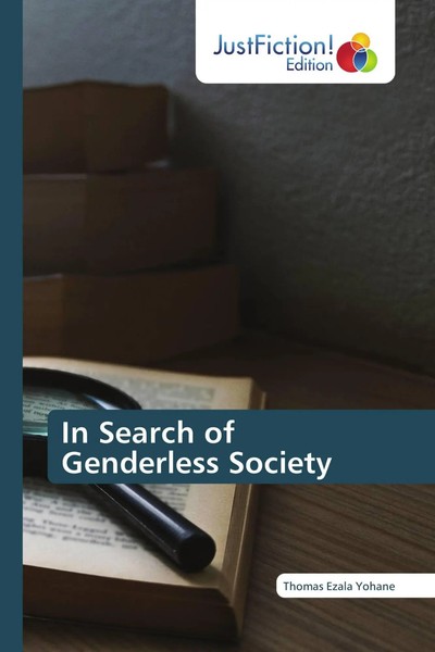 Thomas Ezala Yohane | In Search Of Genderless Society | Taschenbuch | Englisch-image