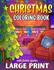 Large Print Christmas Coloring Book: 40 Beautifully Simple Winter Scenes wit...