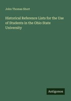 John Thomas Short | Historical Reference Lists For The Use Of Students In The...