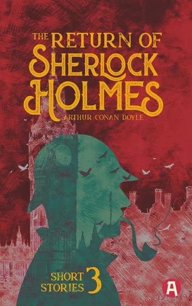 Arthur Conan Doyle | The Return Of Sherlock Holmes. Arthur Conan Doyle...-image