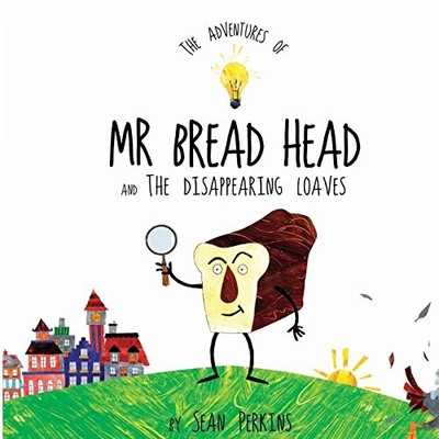 The Adventures of Mr Bread Head and t..., Perkins, Sean