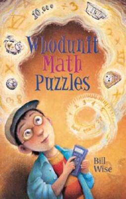 Whodunit Math Puzzles - Paperback By Wise, Bill - GOOD