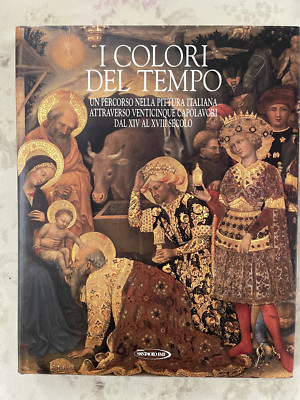BUCH DIE FARBEN DER ZEIT ITALIENISCHE MALEREI MEISTERWERKE VOM 14. BIS 18. JAHRHUNDERT