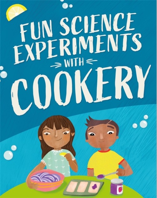 Fun Science: Experiments with Cookery by Claudia Martin (Paperback Book)
