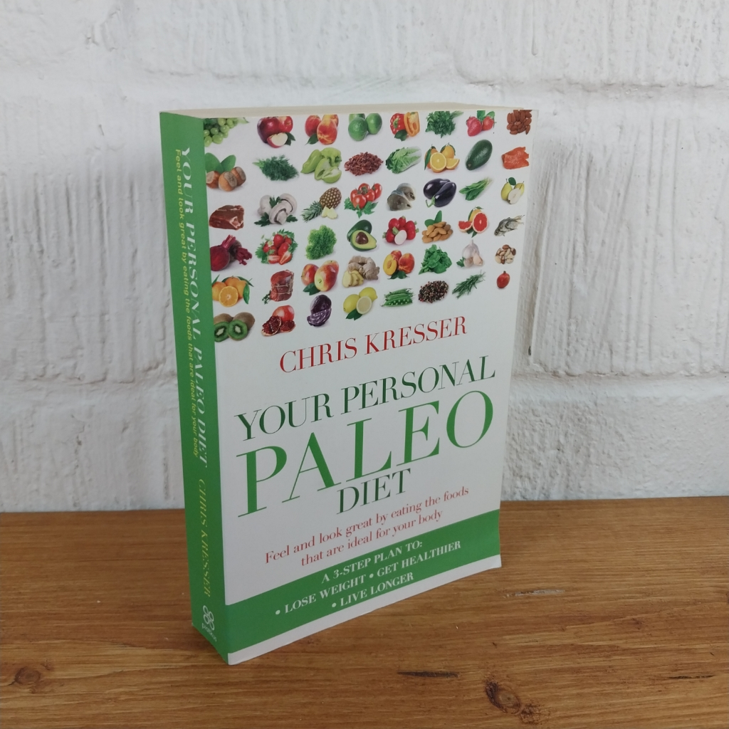 Your Personal Paleo Diet: Feel and look great by eating the foods that are ...