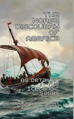 The Norse Discovery of America | As Detailed in the Icelandic Sagas | Buch