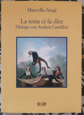 '' LA TESTA CI FA DIRE '' - Marcello Sorgi,2020
