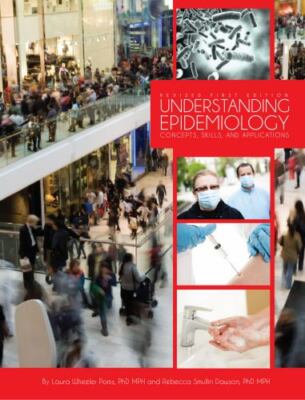 Understanding Epidemiology : Concepts, Skills, and Applications (First Edition)