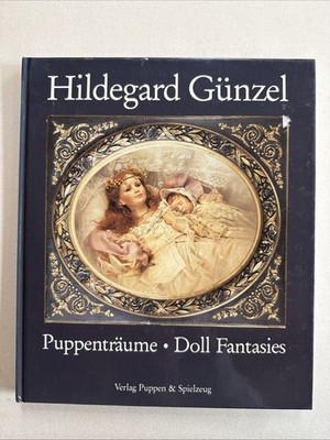 LIBRO PUPPENTRAUME DOLLS FANTASIE - HILDEGARD GUNZEL Puppen Buch