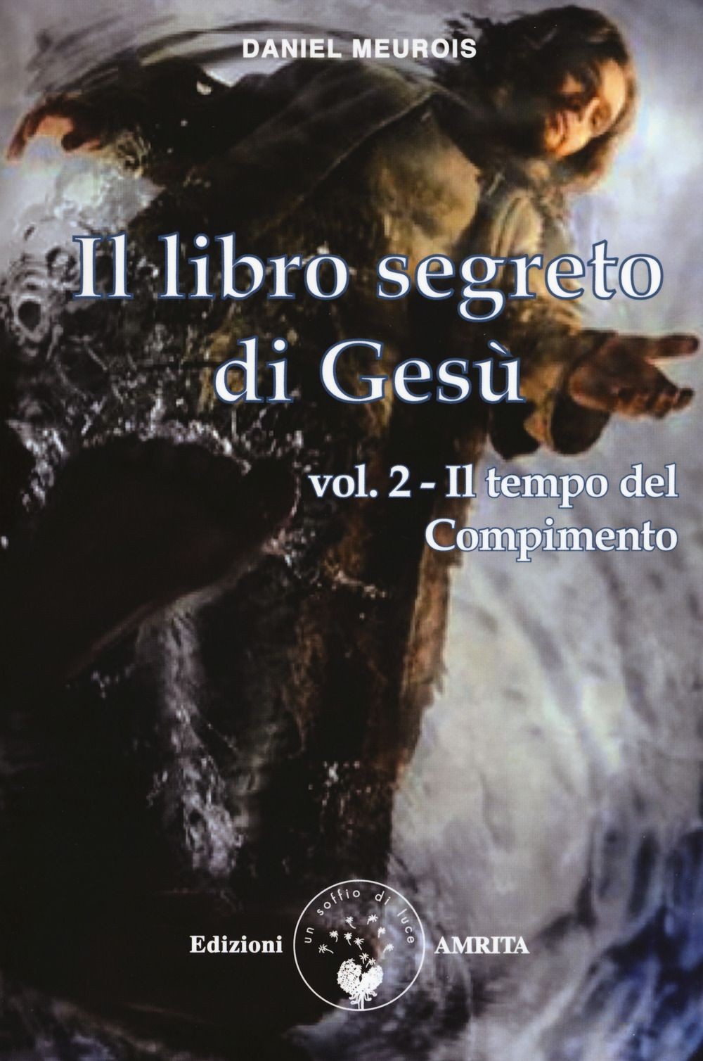 Libri Daniel Meurois - Il Libro Segreto Di Gesu #02