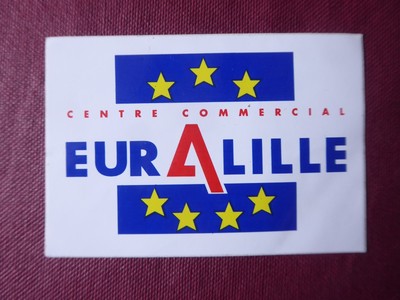 AUFKLEBER STICKER AUFKLEBER CENTER COMMERCIAL EURALILLE LILLE