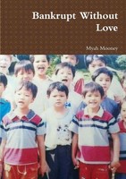 Bankrupt Without Love Myah Mooney Taschenbuch Kartoniert / Broschiert Englisch