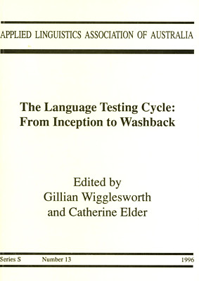 GILLIAN WIGGLESWORTH LANGUAGE TESTING CYCLE INCEPTION TO WASHBACK ALAA 1996