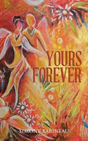 Yours Forever Simone Babineau Taschenbuch Kartoniert / Broschiert Englisch 2015