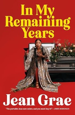 Jean Grae - In My Remaining Years - Hardback - H245z