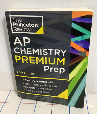 Princeton Review AP Chemistry Premium Prep 26th Edition 7 Practice Tests