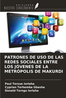 Patrones DE USO DE LAS Redes Sociales Entre LOS JÓVenes DE LA MetrÓPolis De...