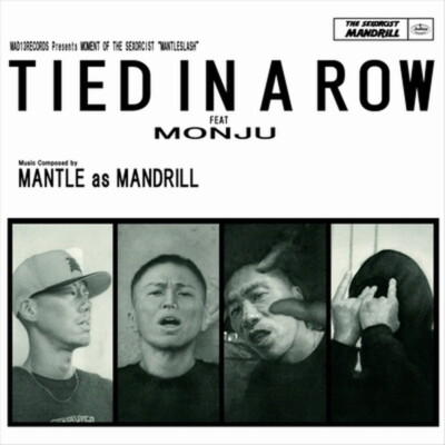 MANTLE as MANDRILL/Tied In A Row Feat. Monju MADVB710 New 7''