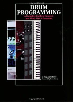 ''DRUM PROGRAMMING'' A COMPLETE GUIDE TO PROGRAM AND THINK LIKE A DRUMMER-NEW-SALE