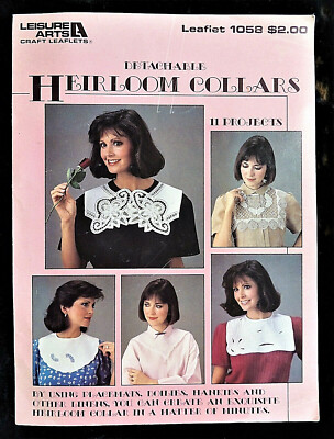 Detachable Heirloom Collars Leisure Arts Leaflet #1058 c1986 11 Projects 
