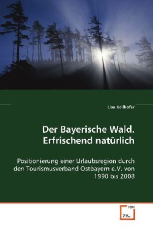 Lisa Keilhofer | Der Bayerische Wald. Erfrischend Natürlich |