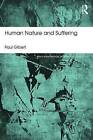 Human Nature and Suffering by Paul Gilbert (Paperback, 2016)