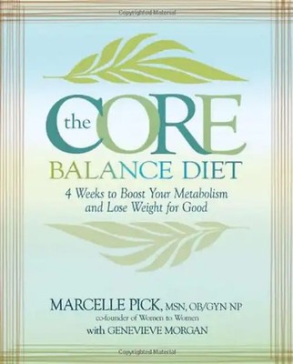 Morgan, Genevieve - The Core Balance Diet: 4 Weeks to Boost Your Metabolism and