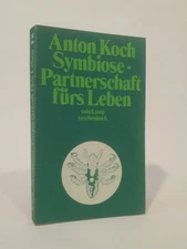 Symbiosis - partnership for life. Koch, Anton:
