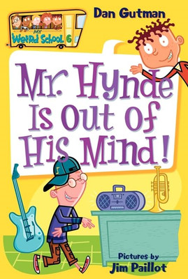 Mr. Hynde Is Out of His Mind! (My Weird School) (My Wei - Paperback NEW Gutman,