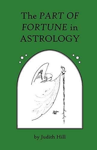 The Part of Fortune in Astrology by Partner Judith Hill (Paperback, 2010) - Image 3