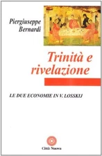 Trinità e rivelazione - Piergiuseppe Bernardi (Città Nuova Editrice) [2004]