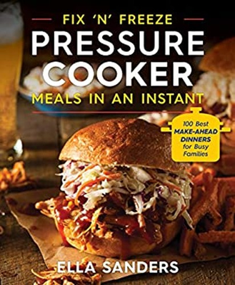 #ad #ad Fix #x27;n#x27; Freeze Pressure Cooker Meals in an Instant : 100 Best Mak $6.57