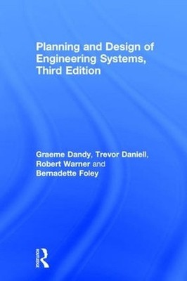 Planning and Design of Engineering Systems by Graeme Dandy (English) Hardcover B