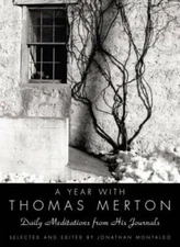 A Year with Thomas Merton: Daily Meditations from His Journals - GOOD