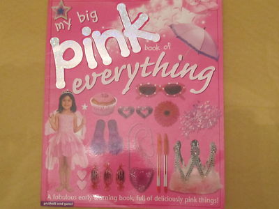 My Big Pink Book of Everything by Chez Picthall & Christine Gunzi