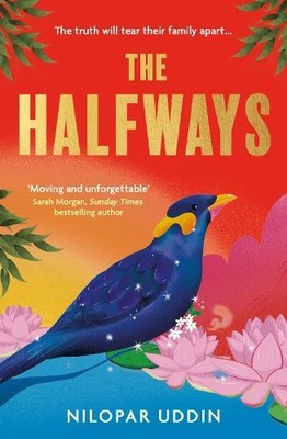 The Halfways: a breathtaking debut f..., Uddin, Nilopar