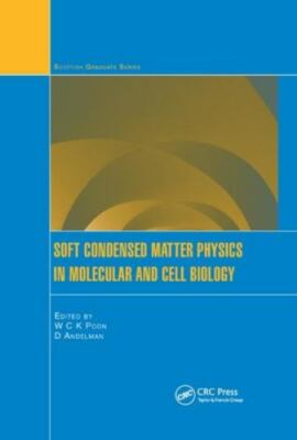 Soft Condensed Matter Physics in Molecular and Cell Biology, Paperback by Poo...