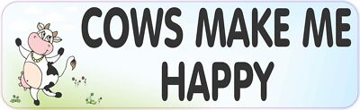 10in x 3in Cows Make Me Happy Magnet Car Truck Vehicle Magnetic Sign
