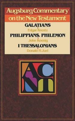 Acnt Galatians Phillippians by Krentz, E.; Koenig, J.; Juel, D. H.