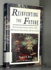 Reinventing The Future: Conversations With Th...