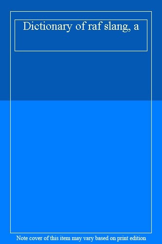 A Dictionary of RAF Slang,Eric Partridge