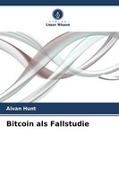 Bitcoin Als Fallstudie Alvan Hunt Taschenbuch 56 S. Deutsch 2025