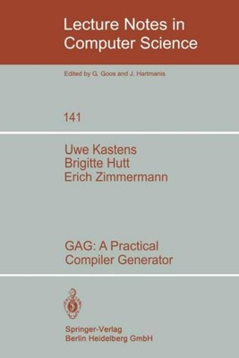 GAG: A Practical Compiler Generator U. Kastens