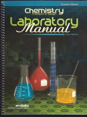 abeka CHEMISTRY Precision & Design Laboratory Manual 3d - Teacher Ed. 2017 VG