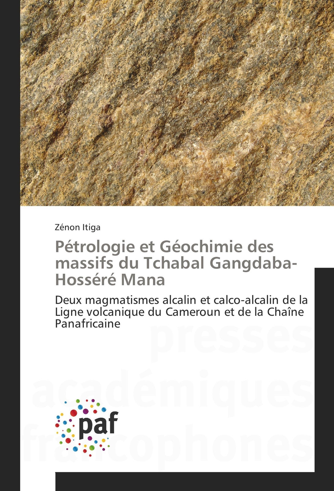 Zénon Itiga | Pétrologie Et Géochimie Des Massifs Du Tchabal