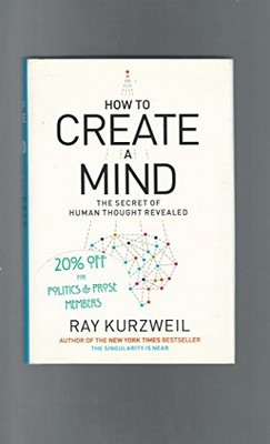 How to Create a Mind: The Secret of Human Thought R... by Kurzweil, Ray Hardback
