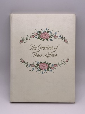 60 s The Greatest of These Is Love Religion Hardcover Book by Hoffman & McDaniel