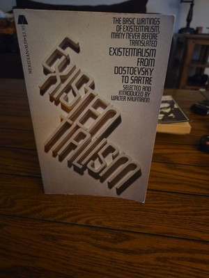 Existentialism from Dostoevsky to Sartre by Walter Kaufmann