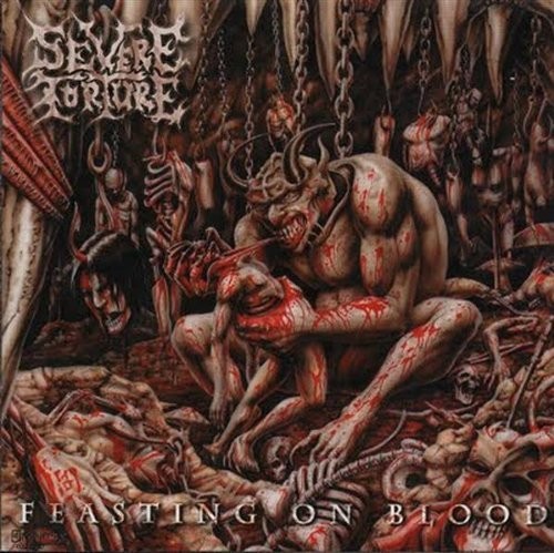 Severe Torture Feasting On Blood (CD) Album